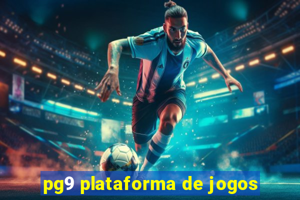 pg9 plataforma de jogos