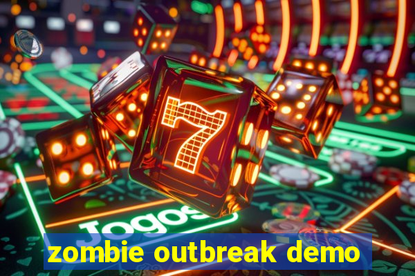 zombie outbreak demo