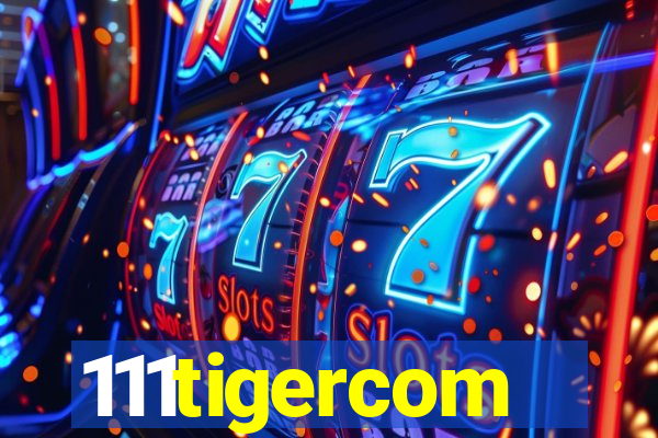 111tigercom