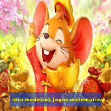 iara medeiros jogos matematica