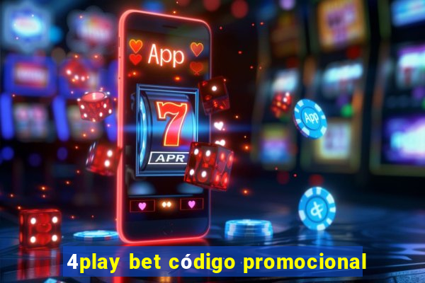 4play bet código promocional