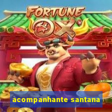 acompanhante santana