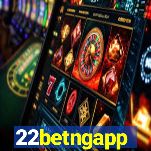 22betngapp