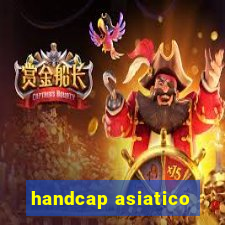 handcap asiatico