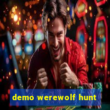 demo werewolf hunt