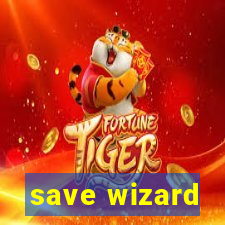 save wizard