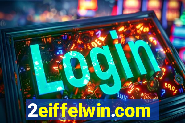 2eiffelwin.com