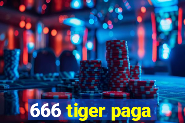 666 tiger paga