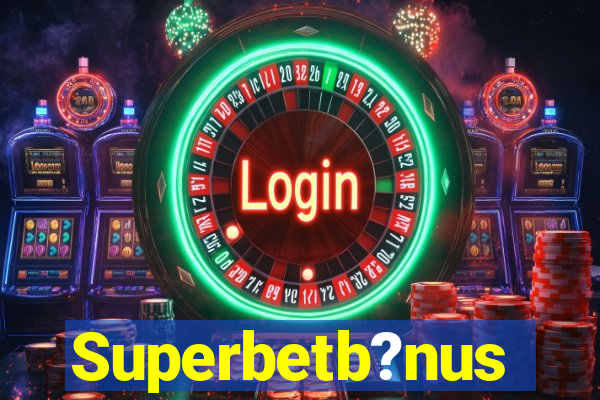 Superbetb?nus