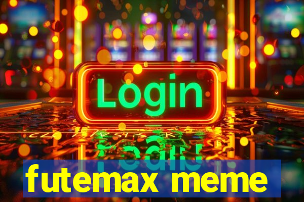 futemax meme