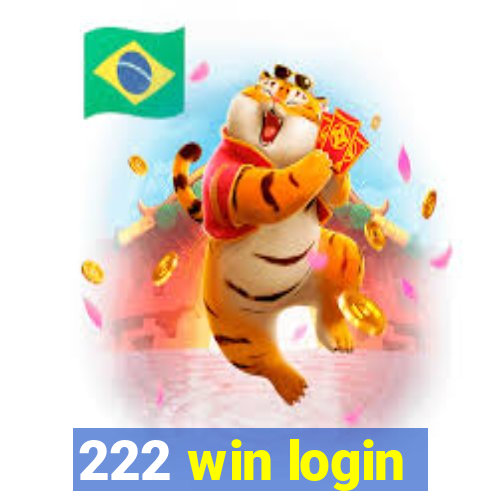 222 win login