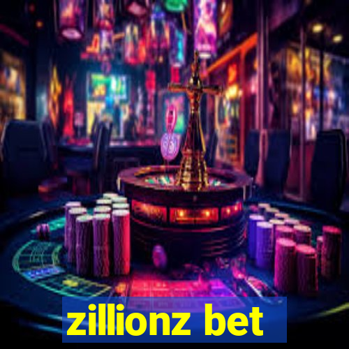 zillionz bet