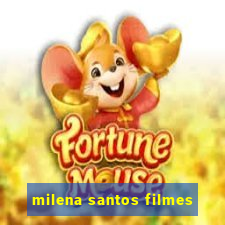 milena santos filmes