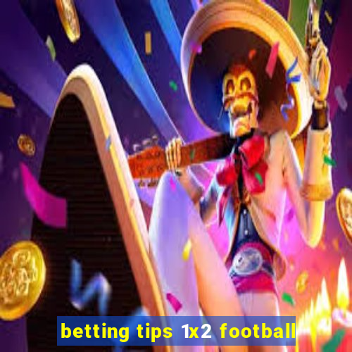 betting tips 1x2 football