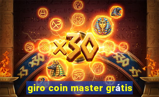 giro coin master grátis