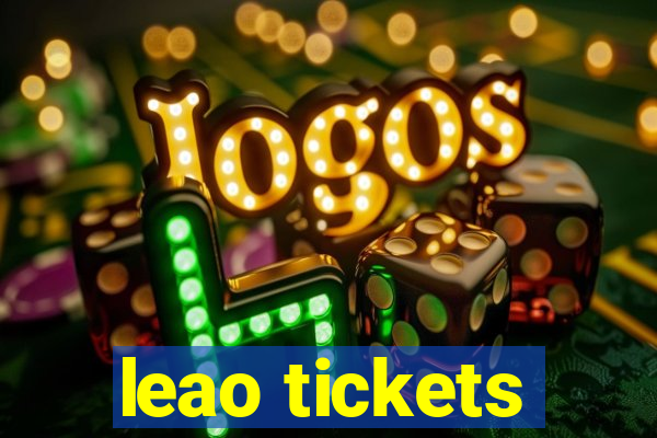 leao tickets