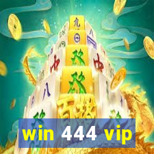 win 444 vip