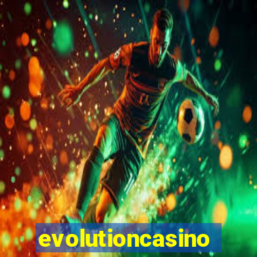 evolutioncasino