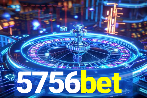 5756bet