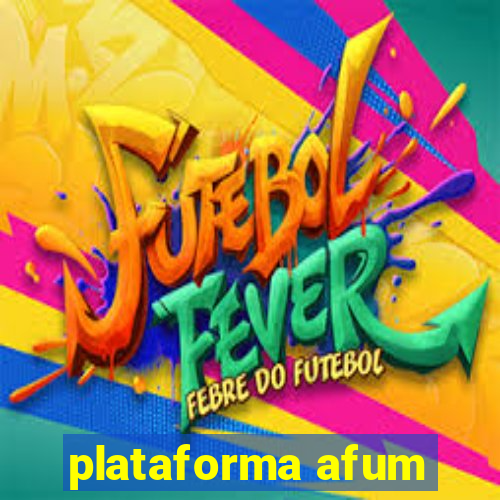 plataforma afum