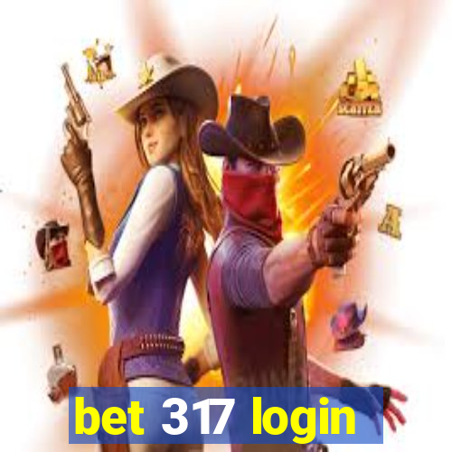 bet 317 login