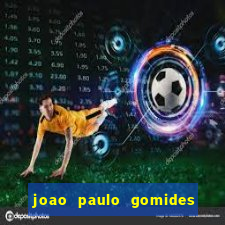 joao paulo gomides dos santos