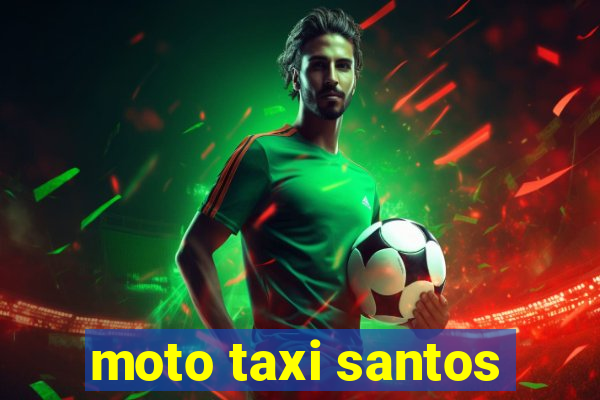 moto taxi santos