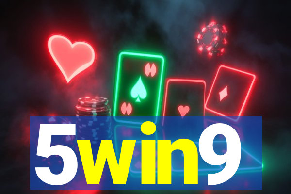 5win9