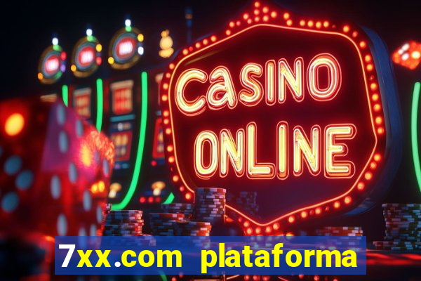 7xx.com plataforma de jogos