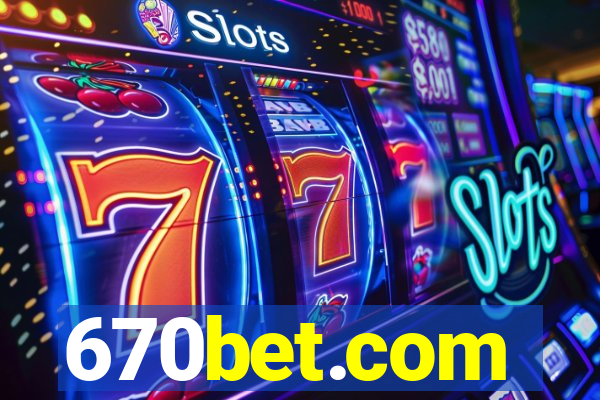 670bet.com