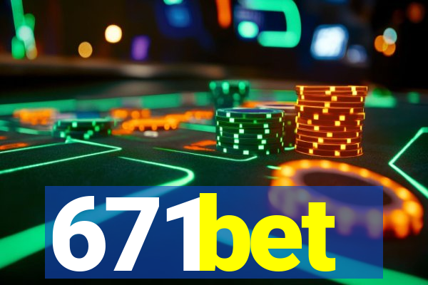 671bet