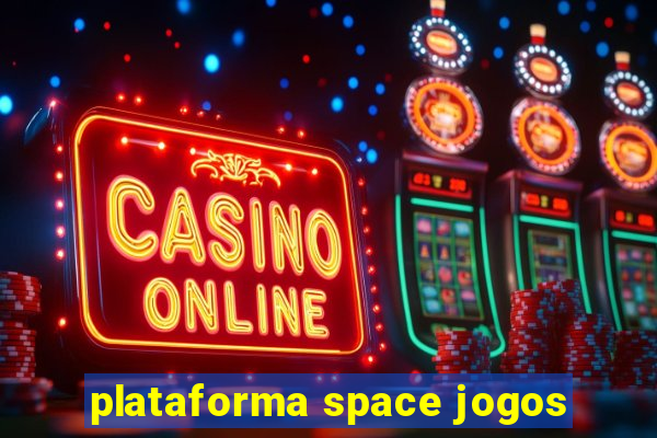 plataforma space jogos