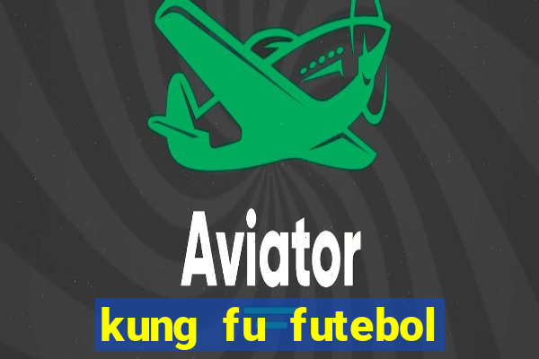 kung fu futebol clube dublado download utorrent