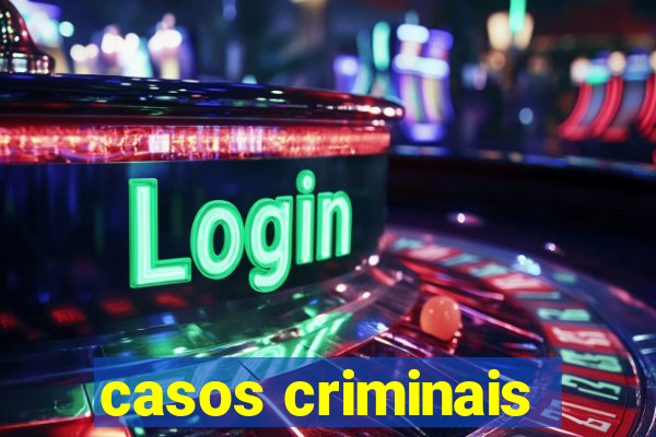 casos criminais