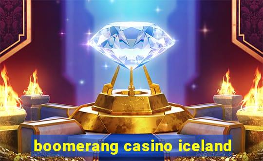 boomerang casino iceland