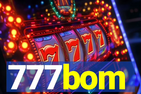 777bom