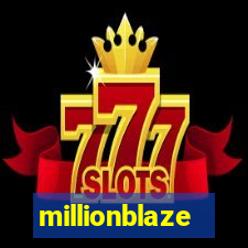 millionblaze