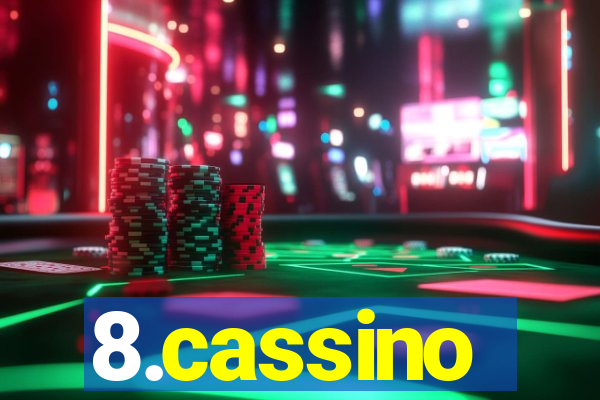 8.cassino