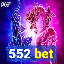 552 bet