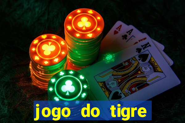 jogo do tigre deposito minimo 1 real