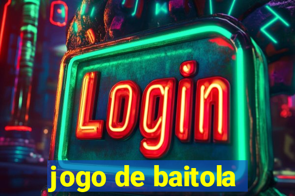 jogo de baitola