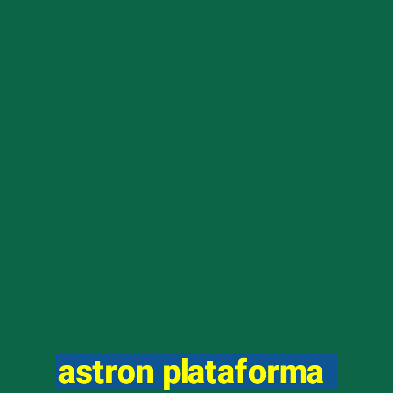 astron plataforma