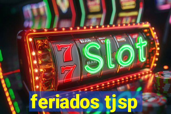 feriados tjsp