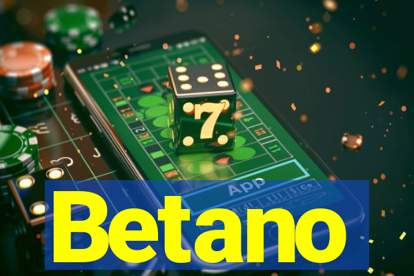 Betano