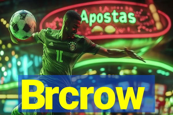 Brcrow