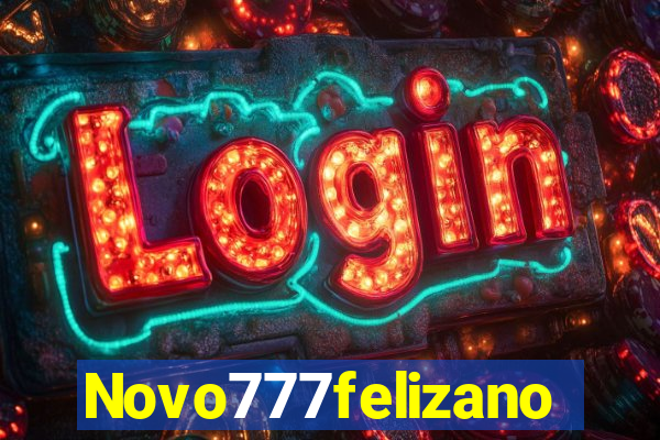 Novo777felizano