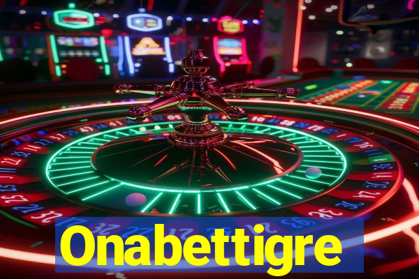 Onabettigre