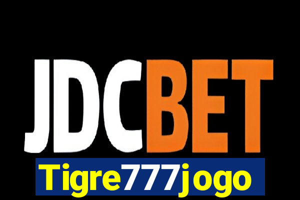 Tigre777jogo