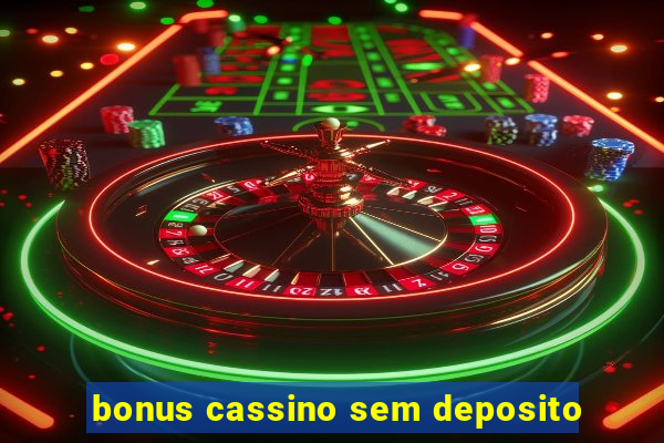 bonus cassino sem deposito