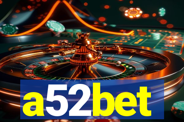 a52bet